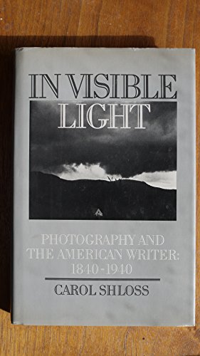 Beispielbild fr In Visible Light : Photography and the American Writer, 1840-1940 zum Verkauf von Better World Books