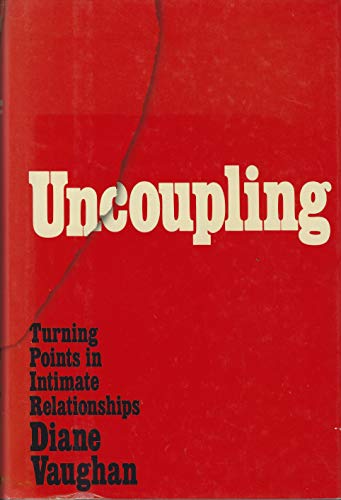 9780195039108: Uncoupling: Turning Points in Intimate Relationships