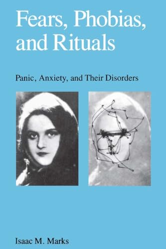 Beispielbild fr Fears, Phobias and Rituals : Panic, Anxiety, and Their Disorders zum Verkauf von Better World Books: West