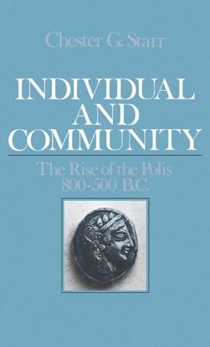 Beispielbild fr Individual and Community : The Rise of the Polis, 800-500 B. C. zum Verkauf von Better World Books