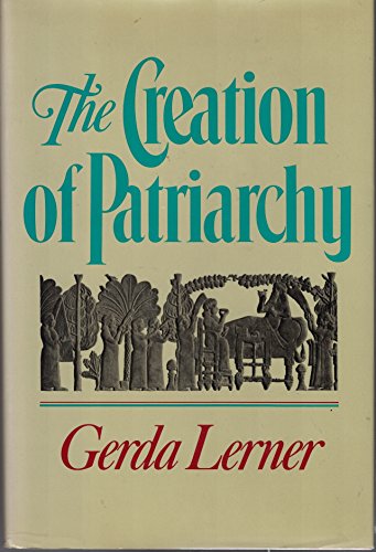 Imagen de archivo de The Creation of Patriarchy a la venta por Better World Books