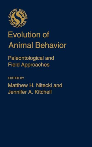 Evolution of Animal Behavior: Paleontological and Field Approaches.