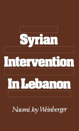 Stock image for Syrian Intervention in Lebanon: The 1975-76 Civil War. for sale by Grendel Books, ABAA/ILAB