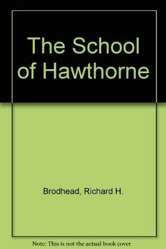 Imagen de archivo de The School of Hawthorne a la venta por Better World Books: West