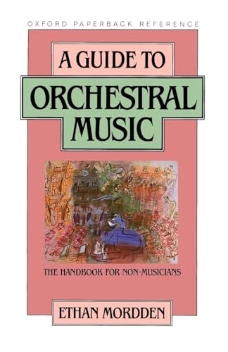 Imagen de archivo de A Guide to Orchestral Music: The Handbook for Non-Musicians (Oxford Quick Reference) a la venta por SecondSale