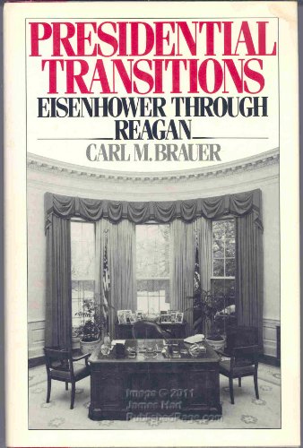 Stock image for Presidential Transitions : Eisenhower Through Reagan for sale by Better World Books