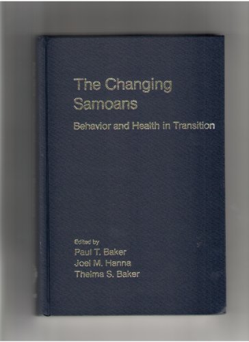 Beispielbild fr The Changing Samoans: Behavior and Health in Transition (Research Monographs on Human Population Biology) zum Verkauf von International Book Project