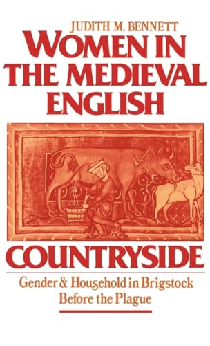 Imagen de archivo de Women in the Medieval English Countryside : Gender and Household in Brigstock Before the Plague a la venta por Better World Books