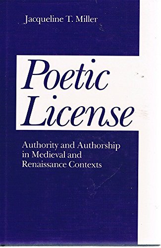 9780195041033: Poetic License: Authority and Authorship in Mediaeval and Renaissance Context