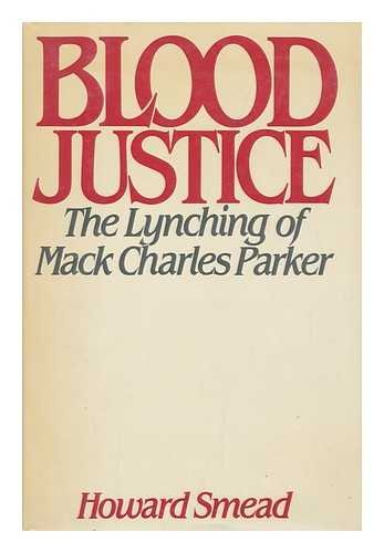 Stock image for Blood Justice : The Lynching of Mack Charles Parker for sale by Better World Books: West