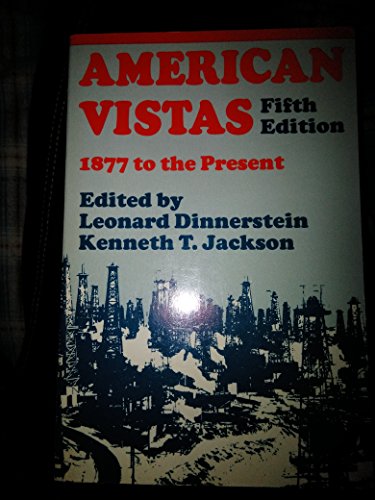 Imagen de archivo de American Vistas: Volume II: 1877 to the Present a la venta por Once Upon A Time Books