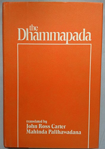 Imagen de archivo de The Dhammapada A New English Translation with the Pali Text and the First English Translation of the Commentary's Explanation of the Verses with notes translated from Sinhala Sources and Critical Textual Comments a la venta por Heartwood Books, A.B.A.A.