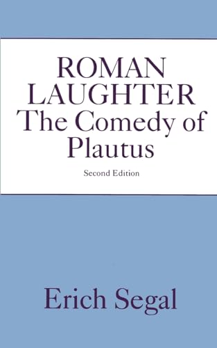 Stock image for ROMAN LAUGHTER THE COMEDY OF PLAUTUS for sale by Cape Cod Booksellers