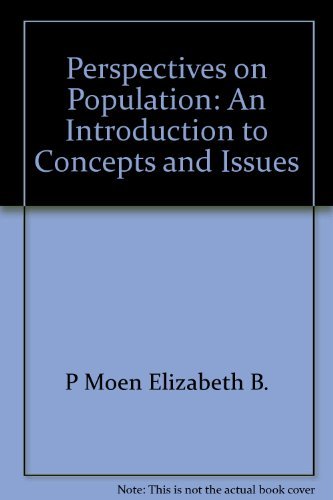 Perspectives on Population: An Introduction to Concepts and Issues (9780195041903) by Scott W.;Mathiot Elizabeth Moen Menard