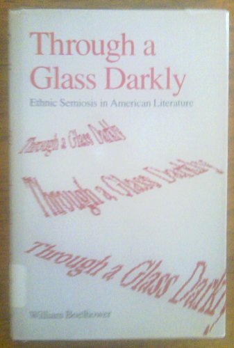 9780195041941: Through a Glass Darkly: Ethnic Semiosis in American Literature