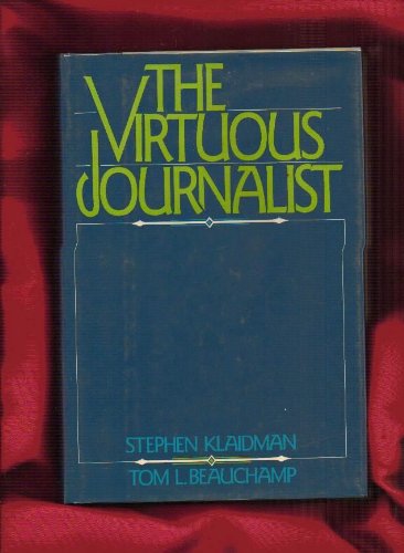 Stock image for The Virtuous Journalist for sale by Better World Books