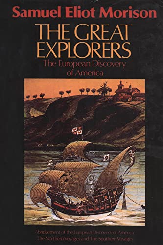 Stock image for The Great Explorers: The European Discovery of America for sale by Goodwill of Colorado