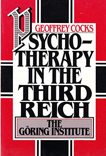 9780195042276: Psychotherapy in the Third Reich: The Goring Institute