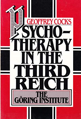 9780195042276: Psychotherapy in the Third Reich: Goring Institute