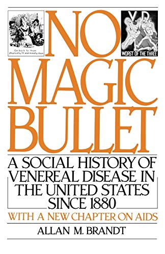 Beispielbild fr No Magic Bullet: A Social History of Venereal Disease in the United States Since 1880 (Oxford Paperbacks) zum Verkauf von SecondSale