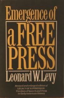 Emergence of a Free Press (9780195042405) by Levy, Leonard W.