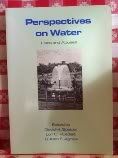 Imagen de archivo de Perspectives on Water : Uses and Abuses a la venta por Better World Books: West