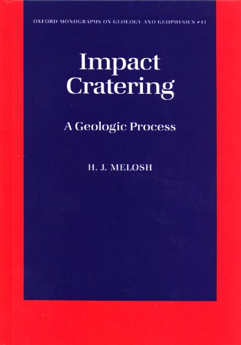 Beispielbild fr Impact Cratering: A Geologic Process (Oxford Monographs on Geology and Geophysics, Band 11) zum Verkauf von Studibuch