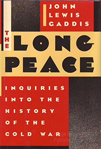 Stock image for The Long Peace : Inquiries into the History of the Cold War for sale by Better World Books