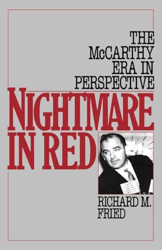 Beispielbild fr Nightmare in Red: The McCarthy Era in Perspective zum Verkauf von Nelsons Books