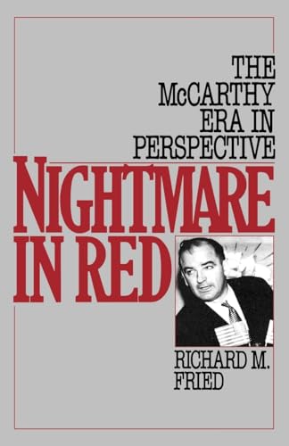 Imagen de archivo de Nightmare in Red: The McCarthy Era in Perspective a la venta por Nelsons Books