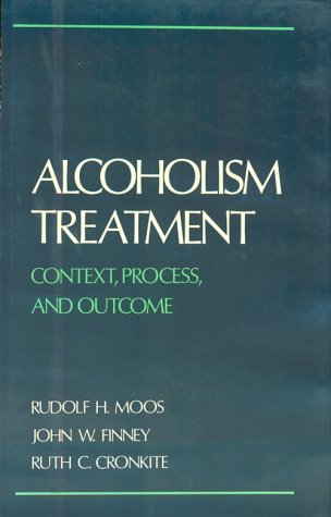 Stock image for Alcoholism Treatment: Context, Process, and Outcome for sale by Anybook.com