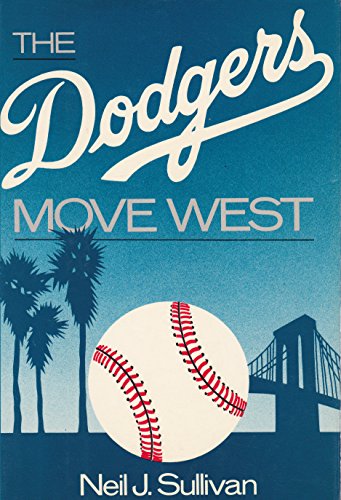 Beispielbild fr The Dodgers Move West zum Verkauf von Better World Books