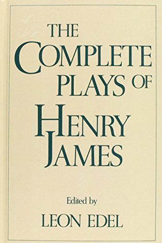 Stock image for The Complete Plays of Henry James for sale by Friends of  Pima County Public Library