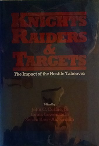 9780195044058: Knights, Raiders, and Targets: The Impact of the Hostile Takeover