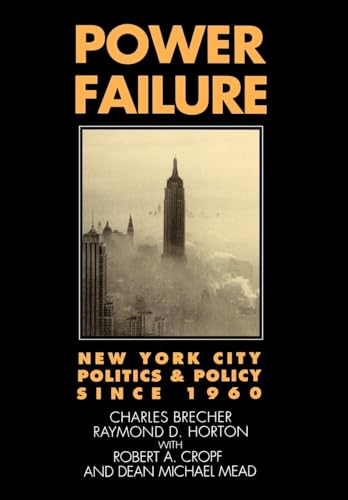 Beispielbild fr Power Failure : New York City Politics and Policy since 1960 zum Verkauf von Better World Books