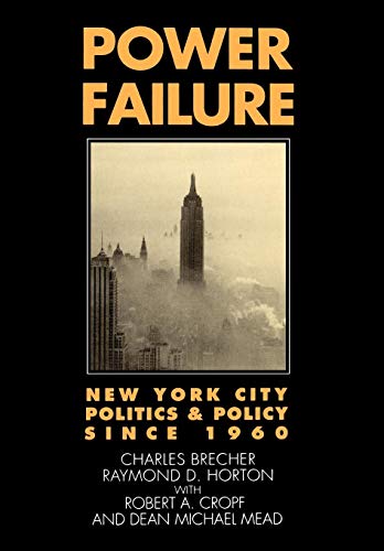Stock image for Power Failure: New York City and Policy Since 1960 for sale by UHR Books