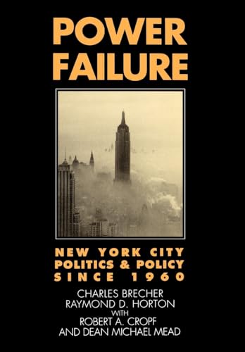 Stock image for Power Failure: New York City Politics and Policy since 1960 for sale by Ergodebooks