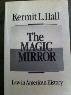 Beispielbild fr The Magic Mirror : Law in American History zum Verkauf von Better World Books