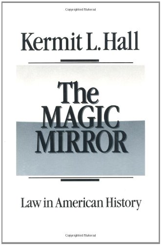 9780195044607: The Magic Mirror: Law in American History