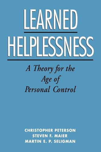 9780195044676: Learned Helplessness: A Theory for the Age of Personal Control