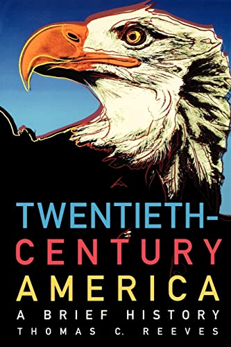 Beispielbild fr Twentieth-Century America: A Brief History zum Verkauf von Goodwill
