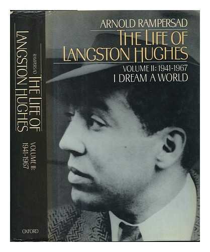 9780195045192: The Life of Langston Hughes: 1941-67 - I Dream a World Vol 2