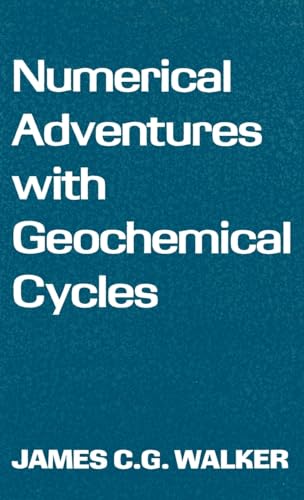 NUMERICAL ADVENTURES WITH GEOCHEMICAL CYCLES