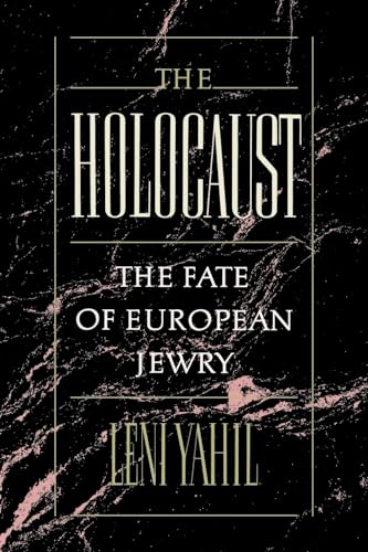 Beispielbild fr The Holocaust : The Fate of European Jewry, 1932-1945 zum Verkauf von Better World Books