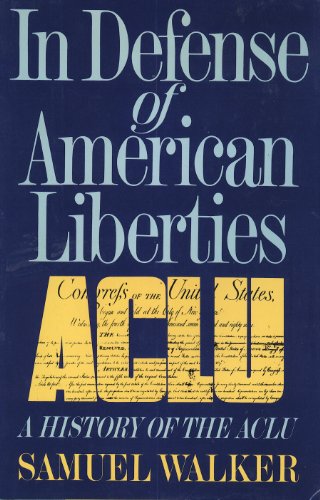9780195045390: In Defence of American Liberties: History of the A.C.L.U.
