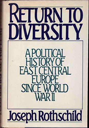 Imagen de archivo de Return to Diversity : A Political History of East Central Europe since World War II a la venta por Better World Books: West