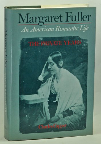 9780195045796: Margaret Fuller: An American Romantic Life : The Private Years