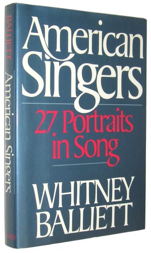 Beispielbild fr American Singers : Twenty-Seven Portraits in Song zum Verkauf von Better World Books