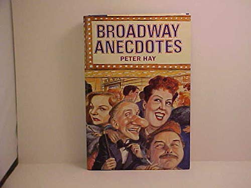 Imagen de archivo de Broadway Anecdotes a la venta por HPB-Emerald