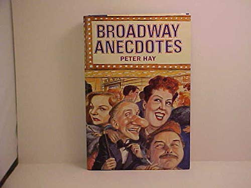 Stock image for Broadway Anecdotes for sale by Once Upon A Time Books